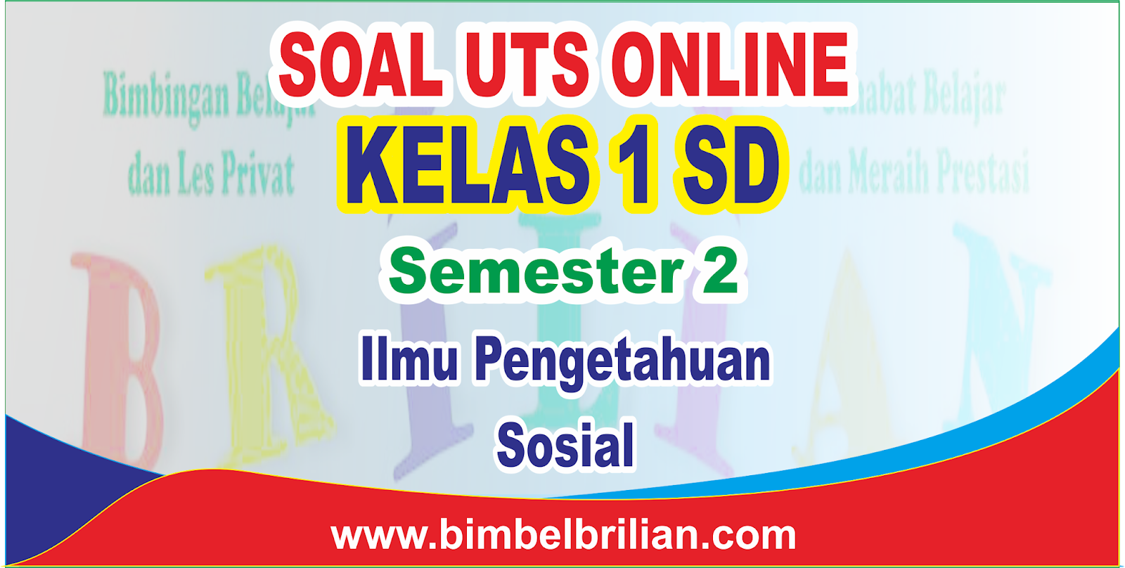 Soal UTS IPS Online Kelas 1 Satu SD Semester 2 - Langsung Ada Soal UTS IPS Online Kelas 1 Satu SD Semester 2 - Langsung Ada